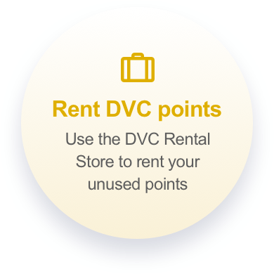 Rent DVC points. Use the DVC Rental Store to rent your unused points.